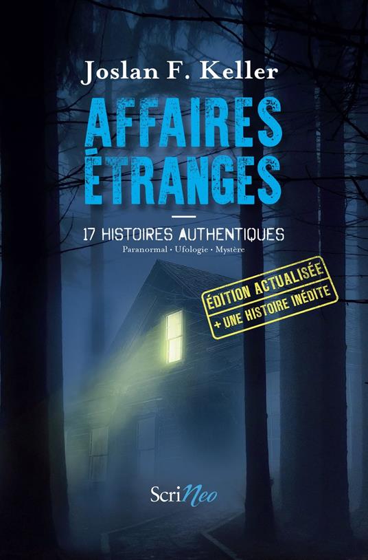 Affaires étranges - 17 histoires authentiques