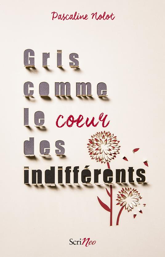 Gris comme le coeur des indifférents - Pascaline Nolot - ebook