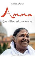 Amma. Quand Dieu est une femme