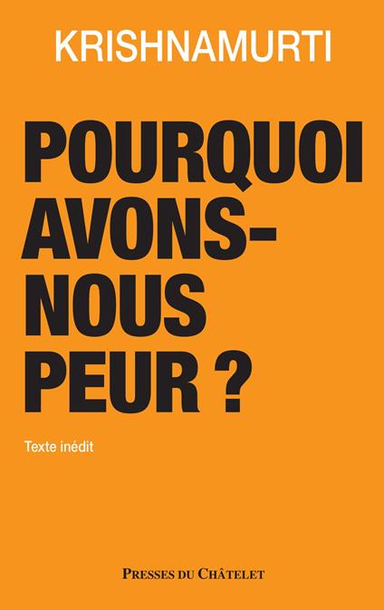 Pourquoi avons-nous peur ?