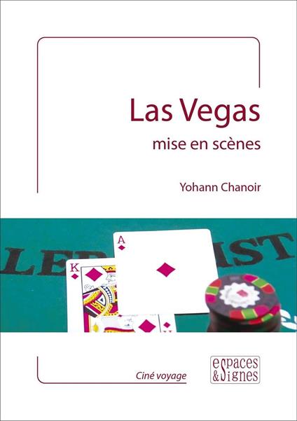 Las Vegas mise en scènes