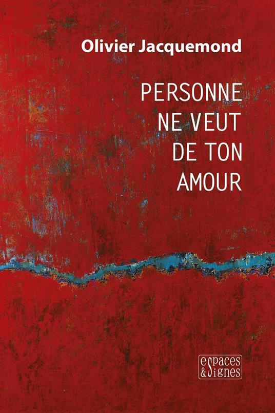 Personne ne veut de ton amour