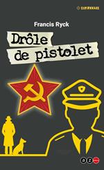 Drôle de pistolet