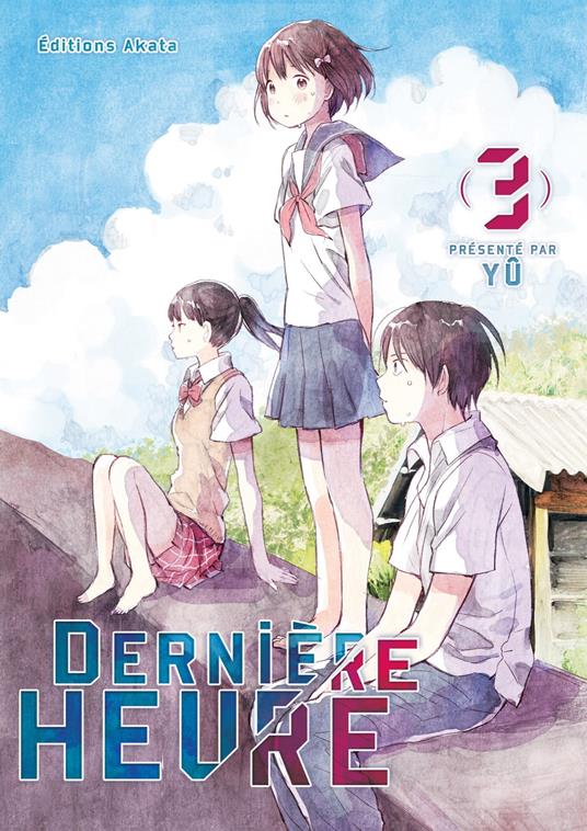 Dernière Heure - tome 3