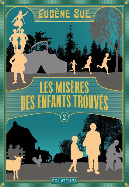 Les Misères des enfants trouvés (volume 2)