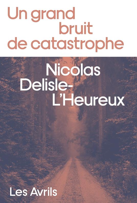 Un grand bruit de catastrophe