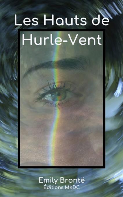 Les Hauts de Hurle-Vent