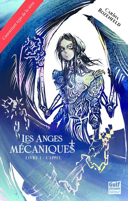 Les Anges Mécaniques - Tome 2 L'élue - Carina Rozenfeld - ebook