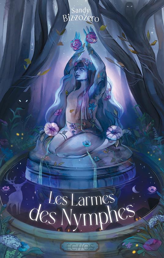 Les Larmes des nymphes - Sandy Bizzozero - ebook