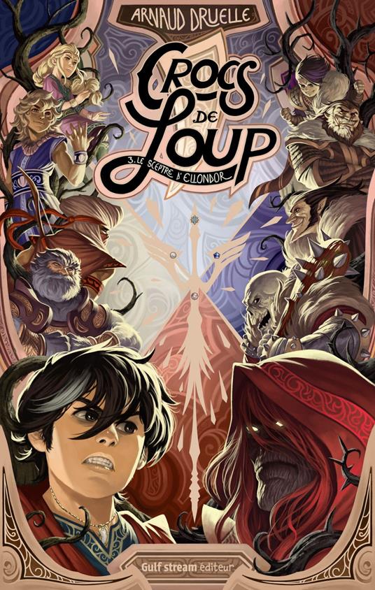 Crocs de loup - Tome 3 Le Sceptre d'Ellondor - Arnaud Druelle - ebook