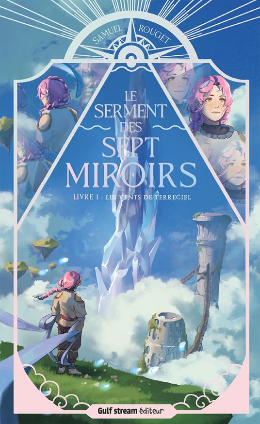 Le Serment des sept Miroirs - Tome 1 Les Vents de Terreciel - Samuel Rouget - ebook
