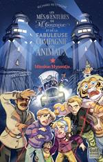 Les Mésaventures de M.Gonzague et de la fabuleuse compagnie des animaux - Tome 2