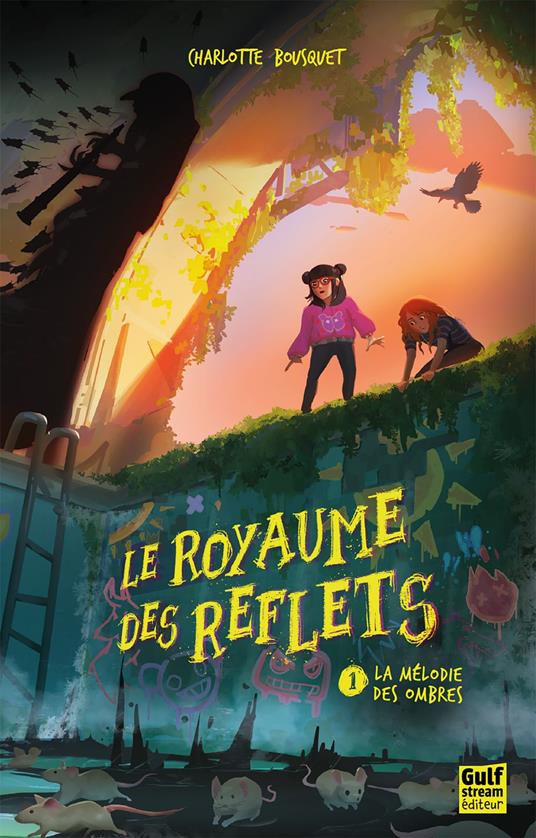 Le Royaume des reflets - Tome 1 La Mélodie des ombres - Charlotte Bousquet - ebook