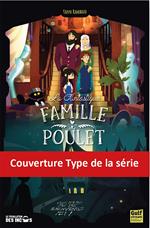 La Fantastique Famille Poulet - Tome 3