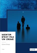 Mentir n'est pas un crime