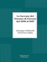 Le facciate del Duomo di Firenze dal 1298 al 1887