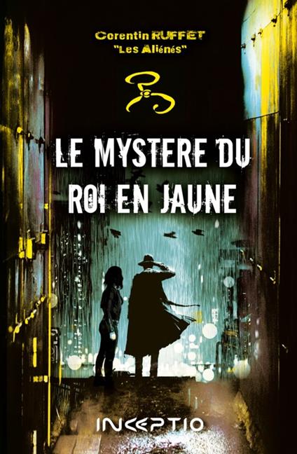 Le Mystère du Roi en Jaune