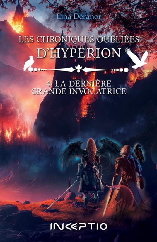 Les Chroniques oubliées d'Hyperion - Tome 4 - Lina Déranor - ebook