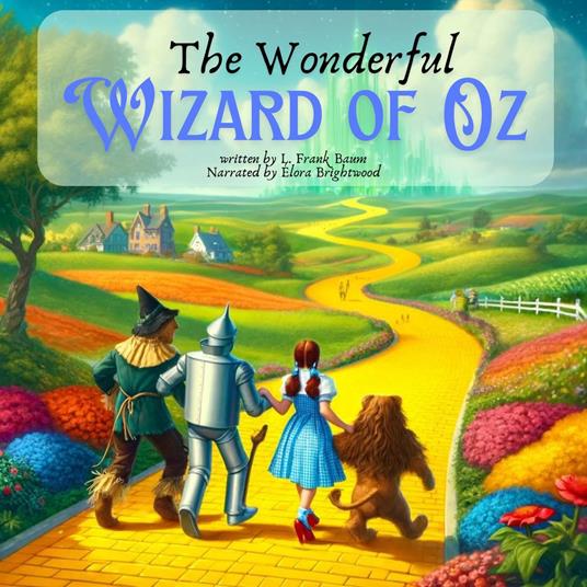 Wonderful Wizard of Oz, The