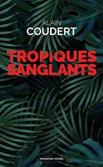 Tropiques sanglants