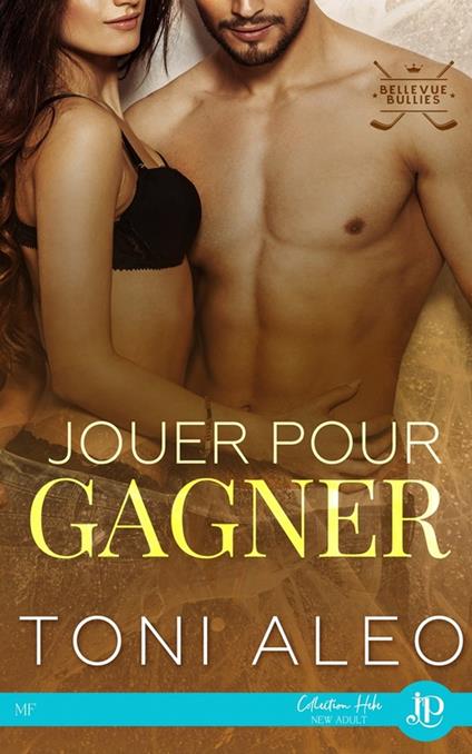 Jouer pour gagner - Toni Aleo,Clara Gay - ebook