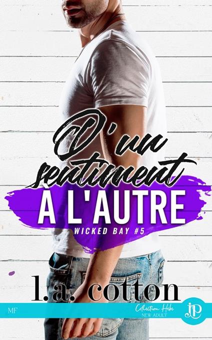 D'un sentiment à l'autre - L. A. Cotton,L. L. Cam - ebook