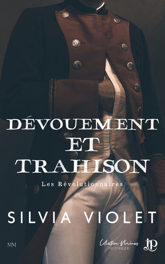 Dévouement et trahison