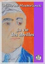 La vie des abeilles