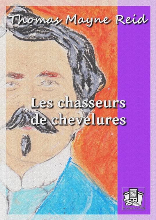 Les chasseurs de chevelures