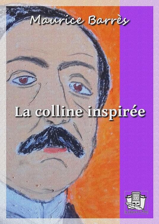 La colline inspirée