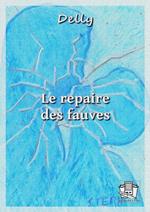 Le repaire des fauves