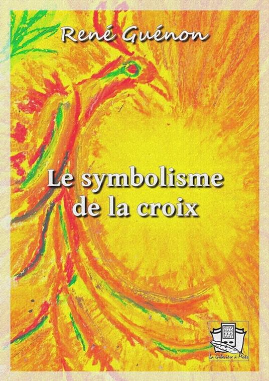 Le symbolisme de la croix