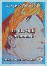 Le dix-huit brumaire