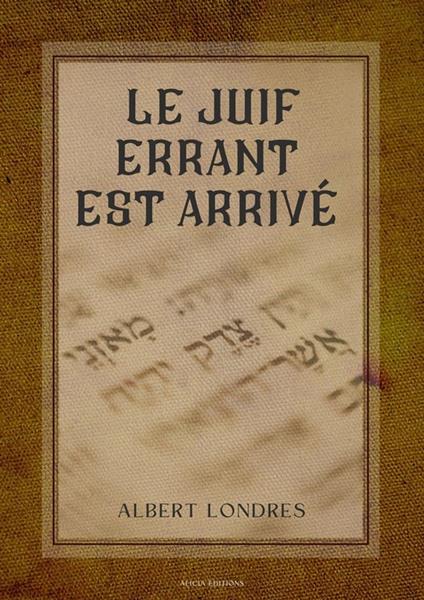 Le Juif errant est arrivé