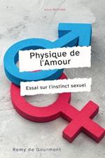 Physique de l'Amour: Essai sur l'instinct sexuel