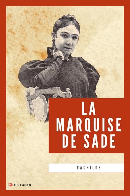 La Marquise de Sade