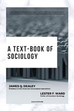 A text-book of sociology: With detailed table of contents