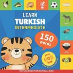 Learn turkish - 150 words with pronunciations - Intermediate: Picture book for bilingual kids