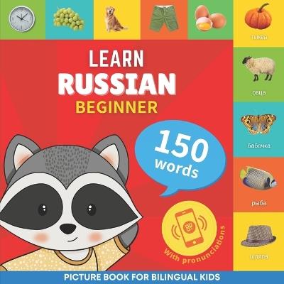 Learn russian - 150 words with pronunciations - Beginner: Picture book for bilingual kids - Gnb - cover