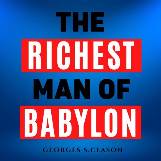 The Richest Man In Babylon - Original Edition