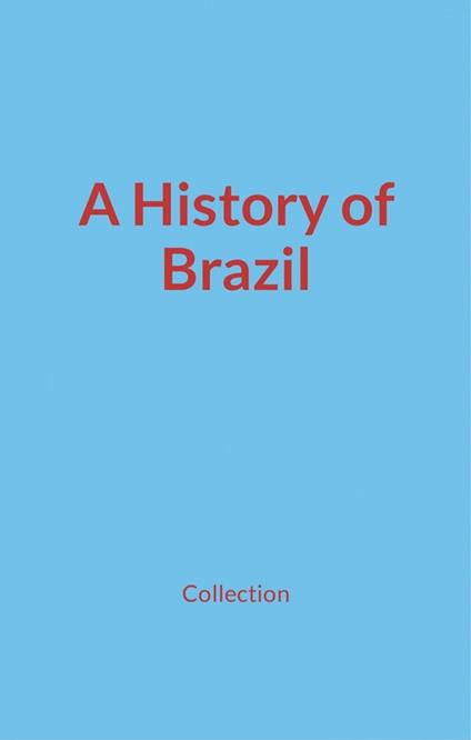 A History of Brazil