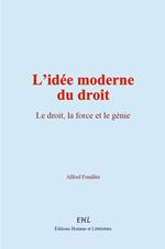 L'idée moderne du droit