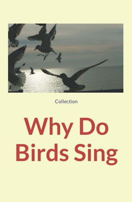 Why Do Birds Sing