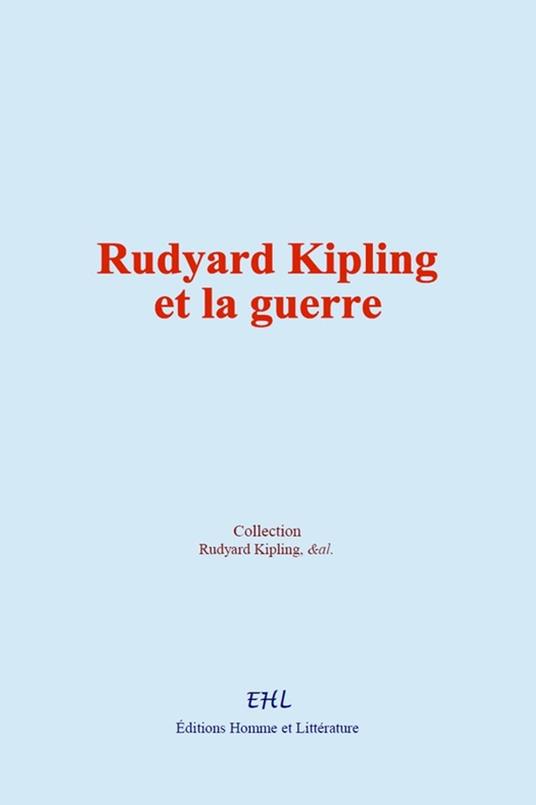 Rudyard Kipling et la guerre