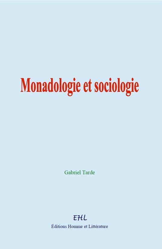 Monadologie et sociologie