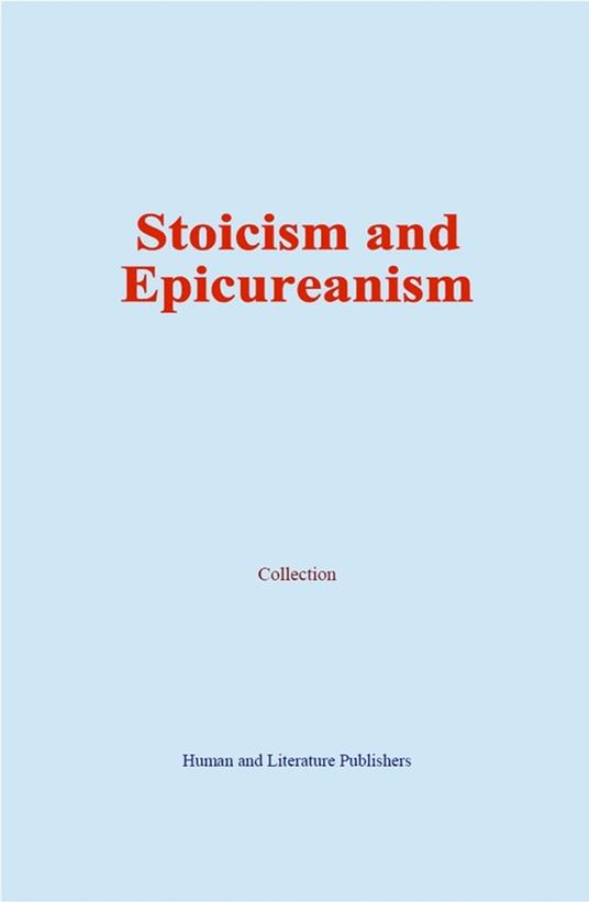 Stoicism and Epicureanism