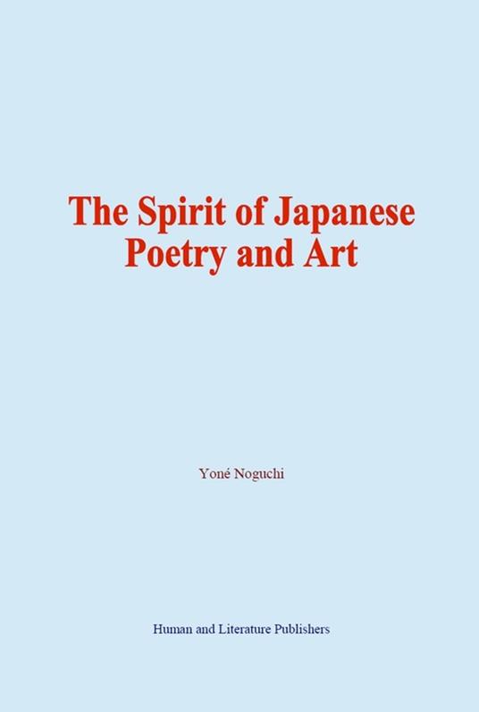 The Spirit of Japanese Poetry and Art