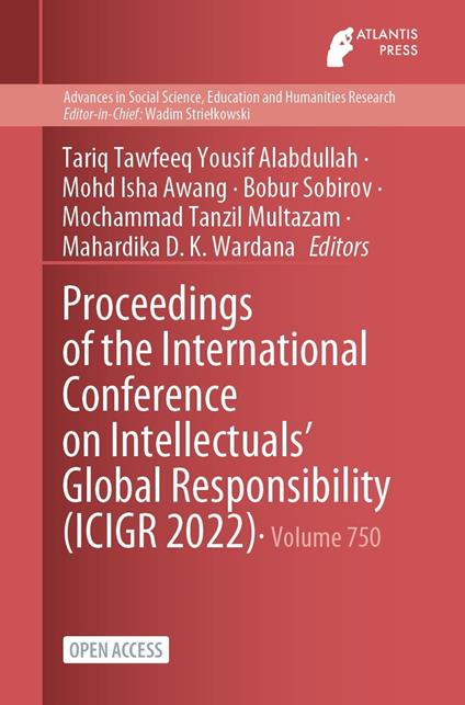 Proceedings of the International Conference on Intellectuals’ Global Responsibility (ICIGR 2022)