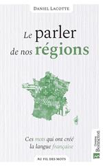 Le Parler de nos régions