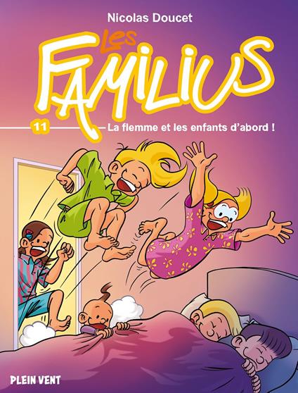 Les Familius, La flemme et les enfants d'abord !